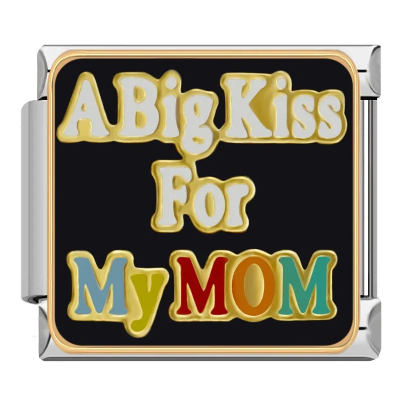 A Big Kiss For My Mom